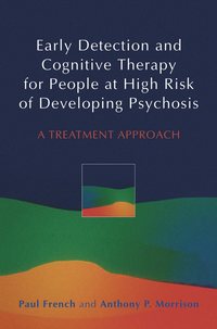 43518671 [Paul  French, Anthony Morrison P.] Early Detection and Cognitive Therapy for People at High Risk of Developing Psychosis