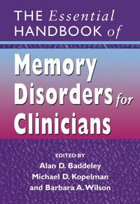 43523375 [Michael  Kopelman, Barbara Wilson A., Alan Baddeley D.] The Essential Handbook of Memory Disorders for Clinicians