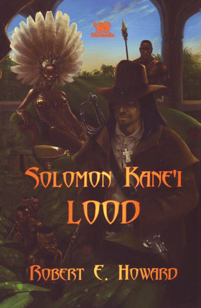 Robert Ervin Howard - Solomon Kane’i lood