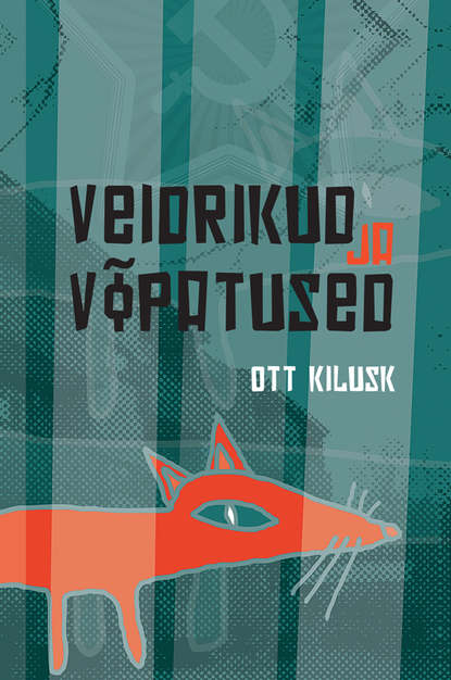 Ott Kilusk - Veidrikud ja võpatused