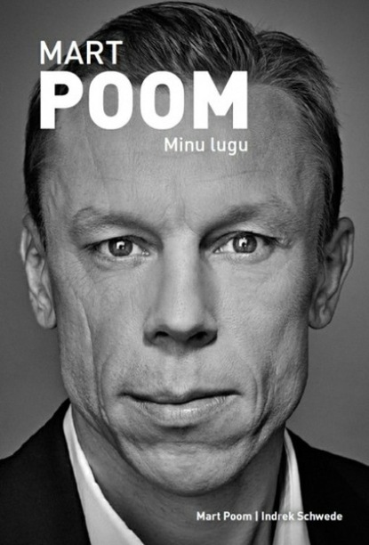 Mart Poom - Mart Poom. Minu lugu