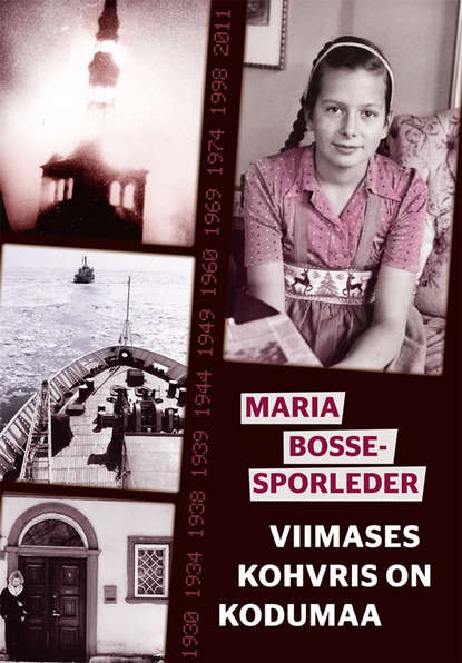 Maria Bosse-Sporleder - Viimases kohvris on kodumaa