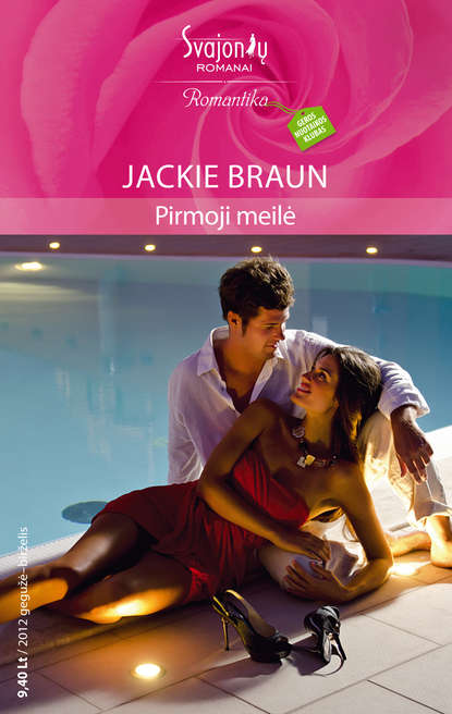 Jackie Braun - Pirmoji meilė