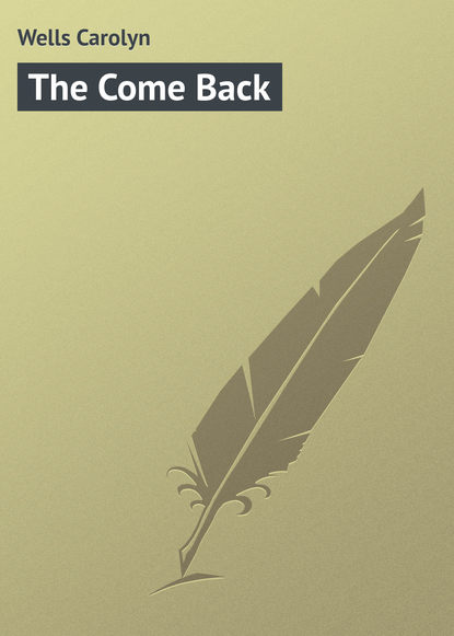 Wells Carolyn — The Come Back
