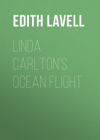Lavell Edith — Linda Carlton's Ocean Flight