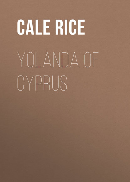 Rice Cale Young — Yolanda of Cyprus
