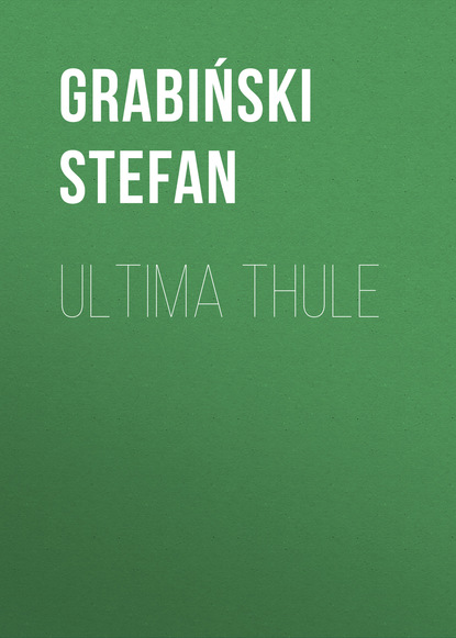 Grabiński Stefan — Ultima Thule