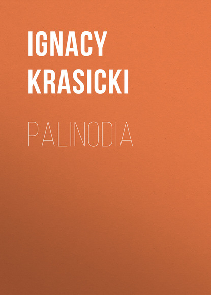 Ignacy Krasicki — Palinodia