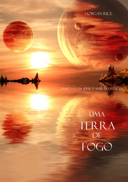 Uma Terra De Fogo (Морган Райс). 2014г. 