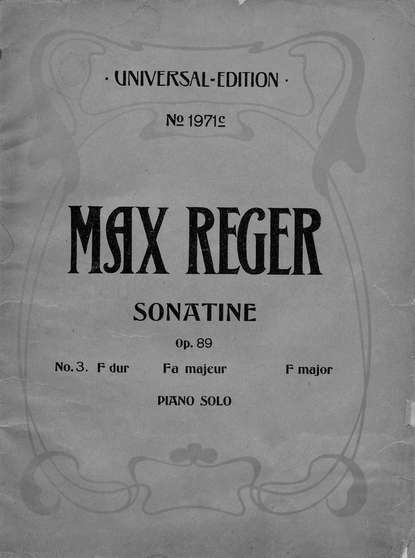 Макс Регер — Sonatinen fur Klavier zu zwei Handen