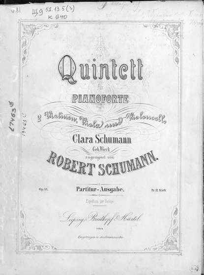 Роберт Шуман — Quintett fur Pianoforte, 2 Violinen, Viola und Violoncello von Robert Schumann