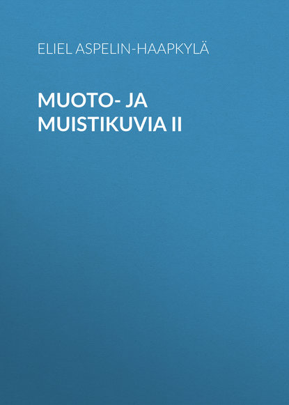 Muoto- ja muistikuvia II