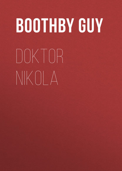 Doktor Nikola (Boothby Guy). 