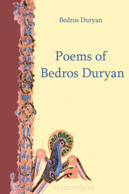 Poems of Bedros Duryan (Duryan Bedros). 