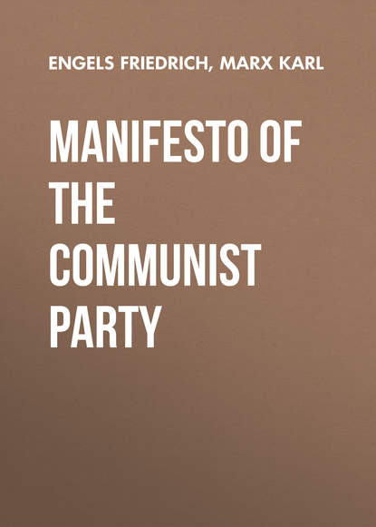 Manifesto of the Communist Party (Engels Friedrich). 