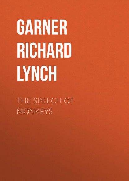 Garner Richard Lynch — The Speech of Monkeys