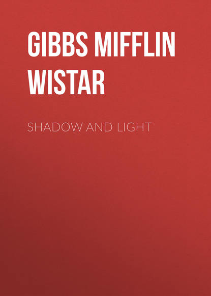 Shadow and Light (Gibbs Mifflin Wistar). 