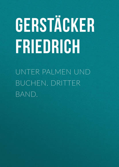 Unter Palmen und Buchen. Dritter Band.