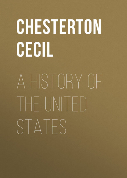 A History of the United States (Chesterton Cecil). 