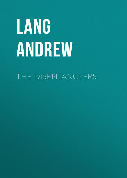 The Disentanglers (Lang Andrew). 