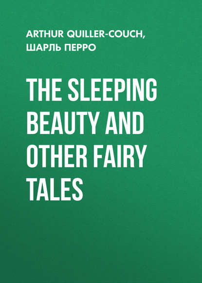 Шарль Перро — The Sleeping Beauty and other fairy tales