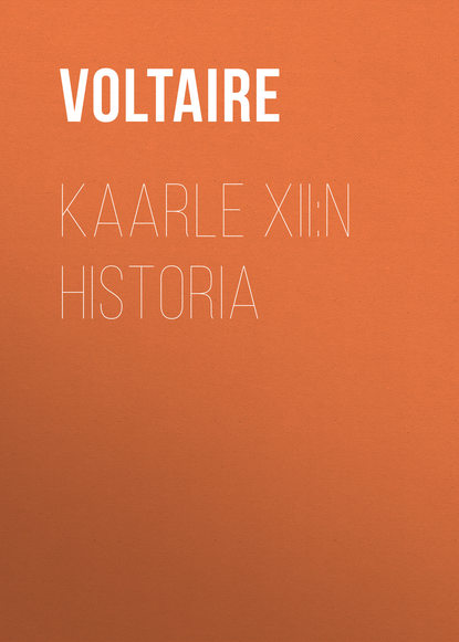 Вольтер — Kaarle XII:n historia