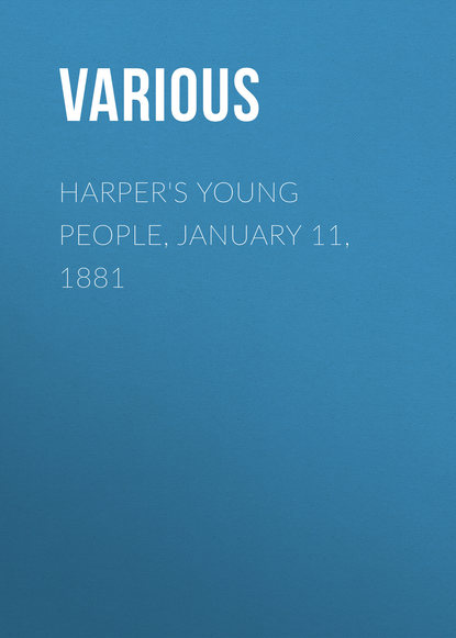 Various — Harper's Young People, January 11, 1881