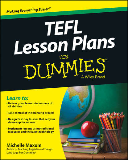 TEFL Lesson Plans For Dummies (Michelle Maxom M.).  - Скачать | Читать книгу онлайн
