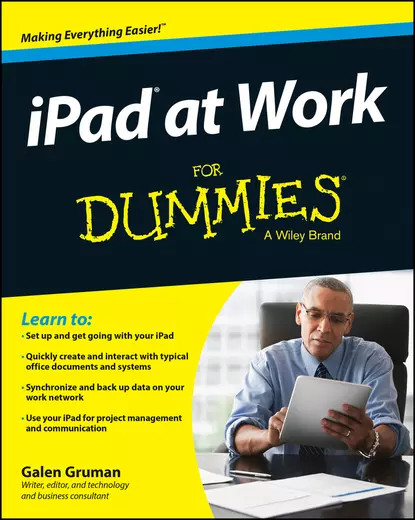 Обложка книги iPad at Work For Dummies, Galen Gruman