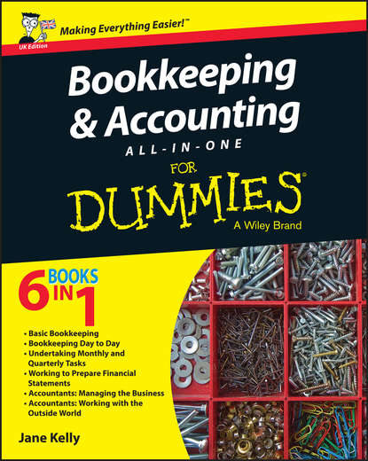 Jane Kelly E. - Bookkeeping and Accounting All-in-One For Dummies - UK