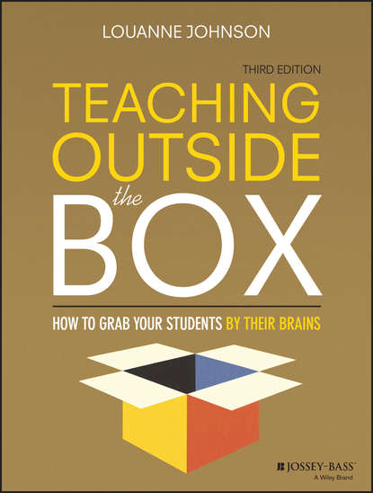 LouAnne Johnson — Teaching Outside the Box. How to Grab Your Students By Their Brains