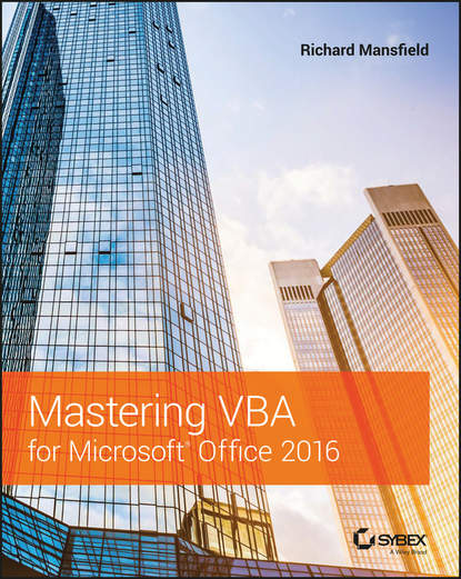 Richard  Mansfield - Mastering VBA for Microsoft Office 2016