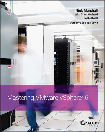 Scott  Lowe - Mastering VMware vSphere 6