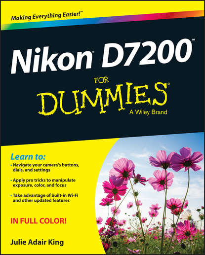 Julie Adair King - Nikon D7200 For Dummies