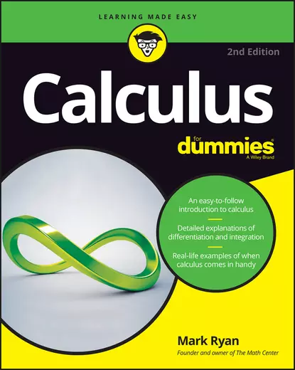 Обложка книги Calculus For Dummies, Mark  Ryan