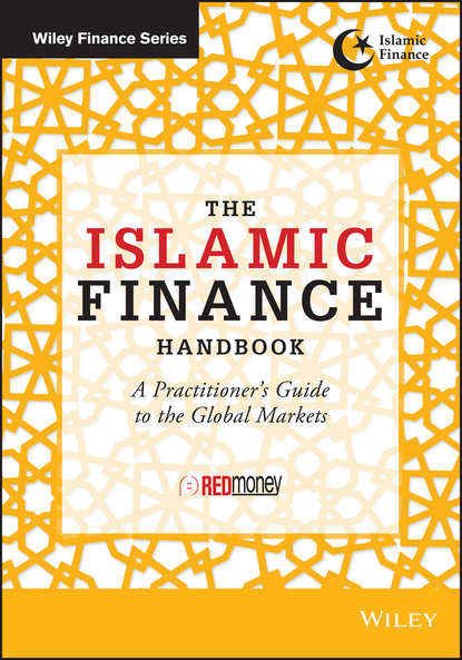 The Islamic Finance Handbook. A Practitioner's Guide to the Global Markets - REDmoney