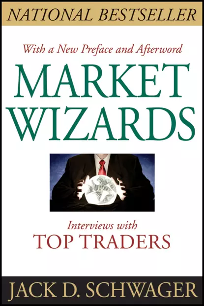 Обложка книги Market Wizards. Interviews With Top Traders, Джек Д. Швагер