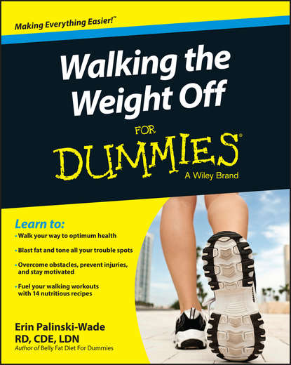 Erin  Palinski-Wade - Walking the Weight Off For Dummies