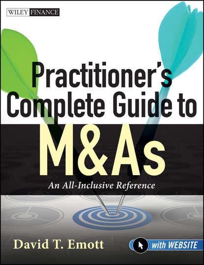 David Emott T. — Practitioner's Complete Guide to M&As. An All-Inclusive Reference
