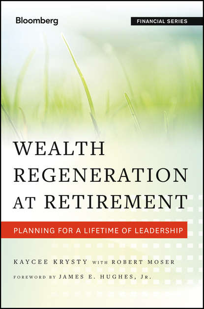 Kaycee  Krysty - Wealth Regeneration at Retirement. Planning for a Lifetime of Leadership