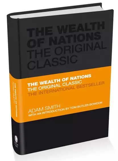 Обложка книги The Wealth of Nations. The Economics Classic - A Selected Edition for the Contemporary Reader, Адам Смит