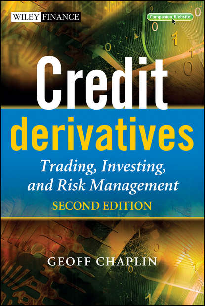 Credit Derivatives. Trading, Investing,and Risk Management (Geoff  Chaplin). 