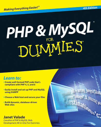 Janet  Valade - PHP and MySQL For Dummies