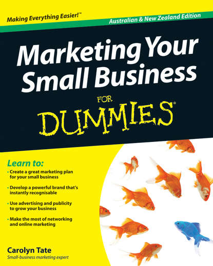 Carolyn  Tate - Marketing Your Small Business For Dummies