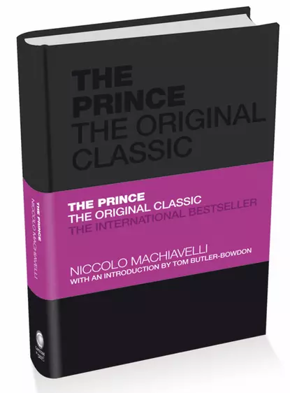 Обложка книги The Prince: The Original Classic, Никколо Макиавелли