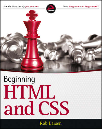 Rob  Larsen - Beginning HTML and CSS