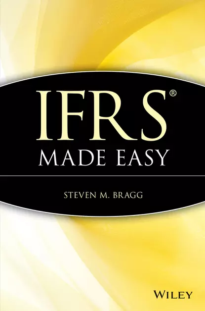 Обложка книги IFRS Made Easy, Steven Bragg M.