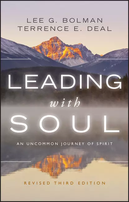 Обложка книги Leading with Soul. An Uncommon Journey of Spirit, Lee Bolman G.