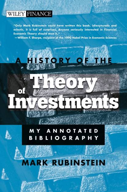 A History of the Theory of Investments. My Annotated Bibliography - Mark  Rubinstein