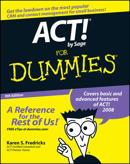 Karen Fredricks S. - ACT! by Sage For Dummies